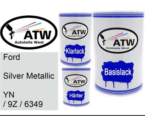 Ford, Silver Metallic, YN / 9Z / 6349: 500ml Lackdose + 500ml Klarlack + 250ml Härter - Set, von ATW Autoteile West.